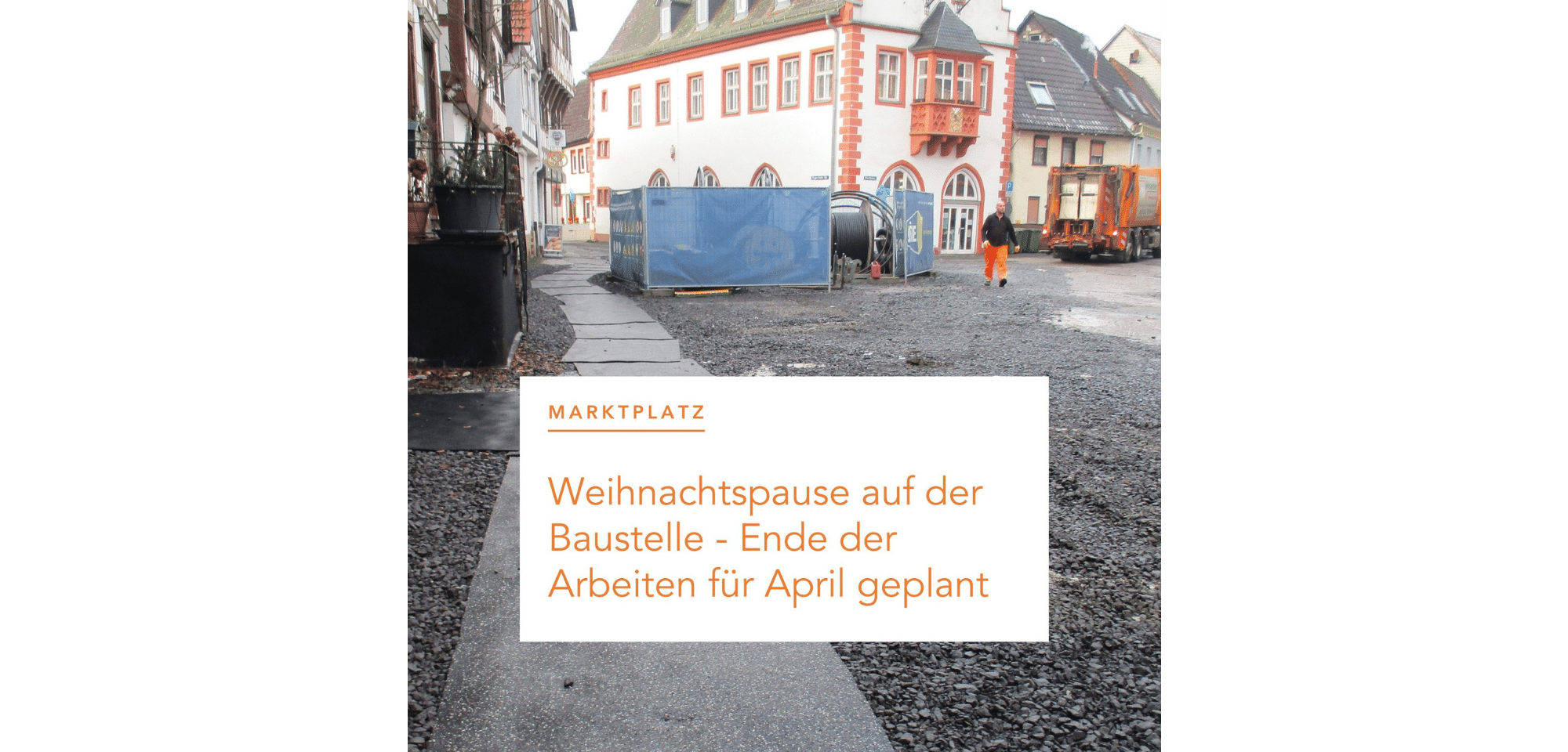 Sharepic: Weihnachtspause auf der Baustelle am Windecker Marktplatz