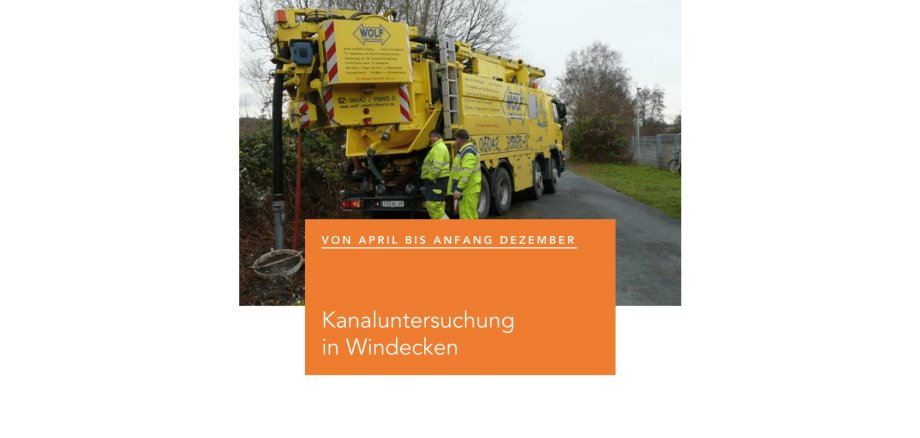 Mit sanftem Wasserdruck und Kamera: Ab April beginnen im Stadtteil Windecken Kanaluntersuchungen