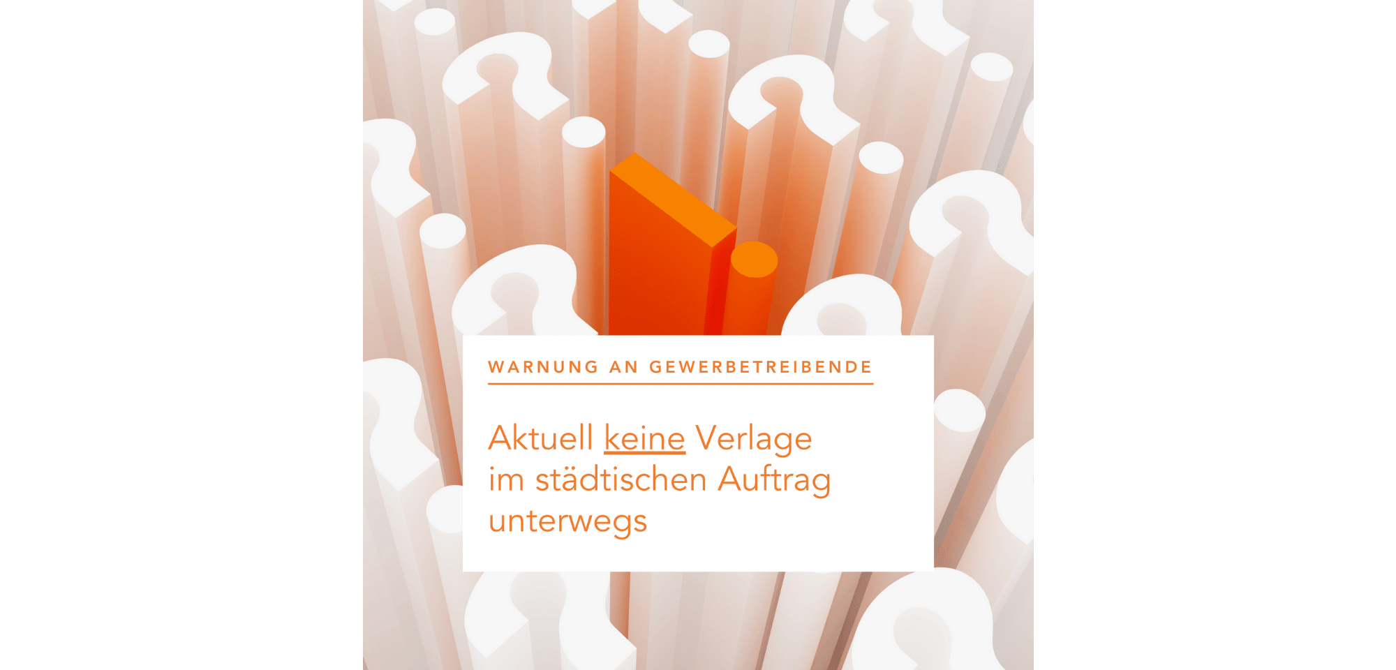Warnung an Gewerbetreibende: Aktuell keine Verlage im städtischen Auftrag unterwegs