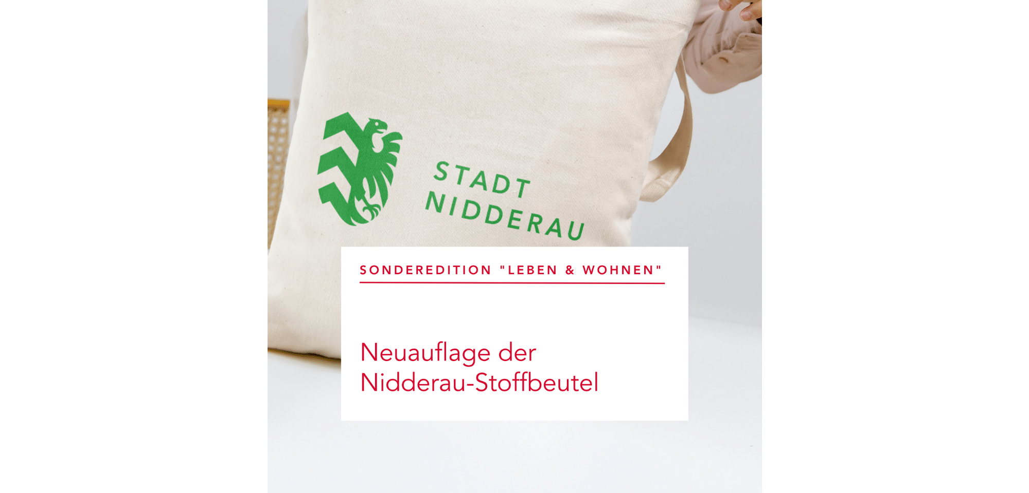 Sonderedition Leben & Wohnen: Neuauflage der Nidderau-Stoffbeutel 
