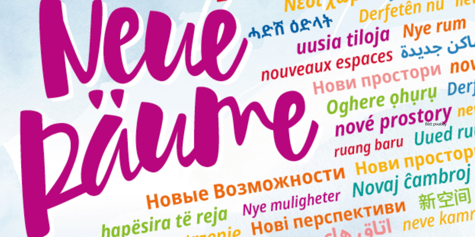 Bunte Schrift auf weißem Hintergrund mit der Überschrift "Neue Räume"